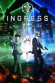 Ingress the Animation อินเกรส พลังงานผ่ามิติ ภาค 1 มิรุ อนิเมะ การ์ตูนออนไลน์ บนมือถือ แท็บเล็ต ไอแพ็ต HD ซับไทย พากษ์ไทย แอป ดูการ์ตูน iOS Andriond ipad iphone แท็บเล็ต Playstore Appstore Ingress the Animation อินเกรส พลังงานผ่ามิติ ภาค 1